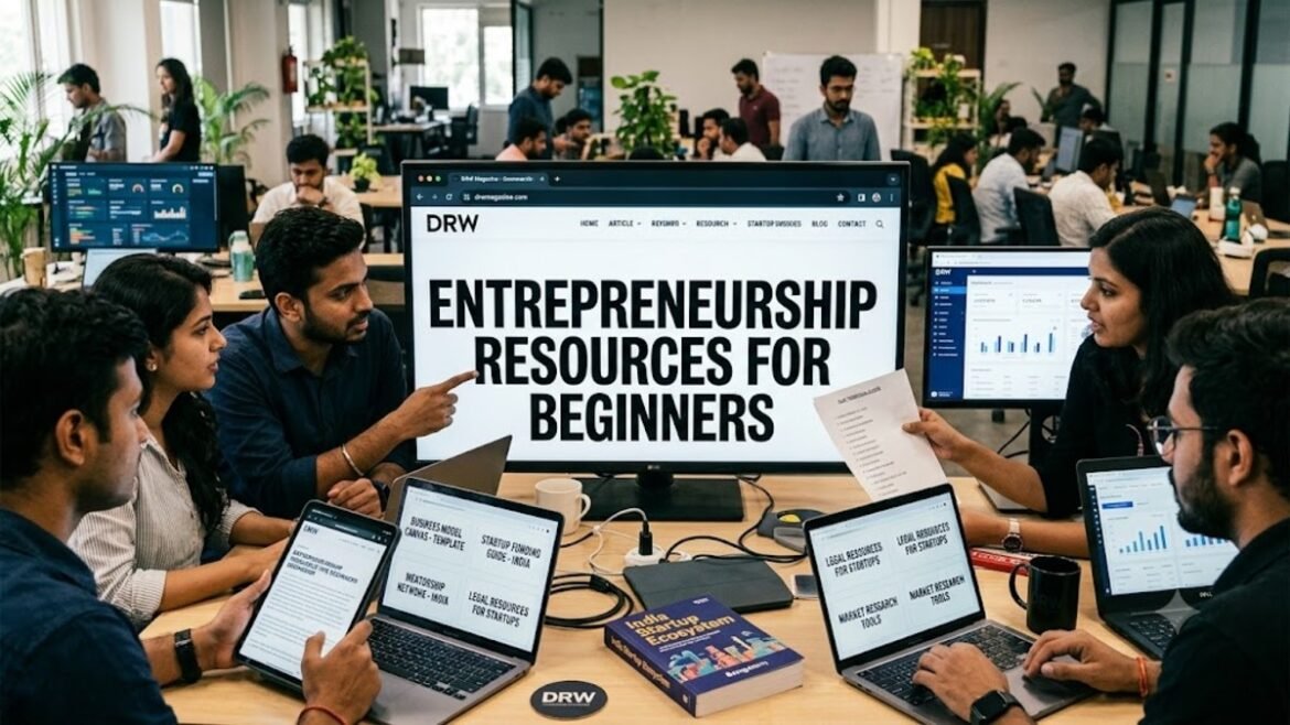 Entrepreneurship Resources for Beginners: Best Tools and Platforms to Start Your Journey