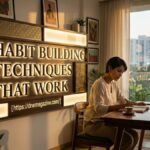 Habit Building Techniques That Work