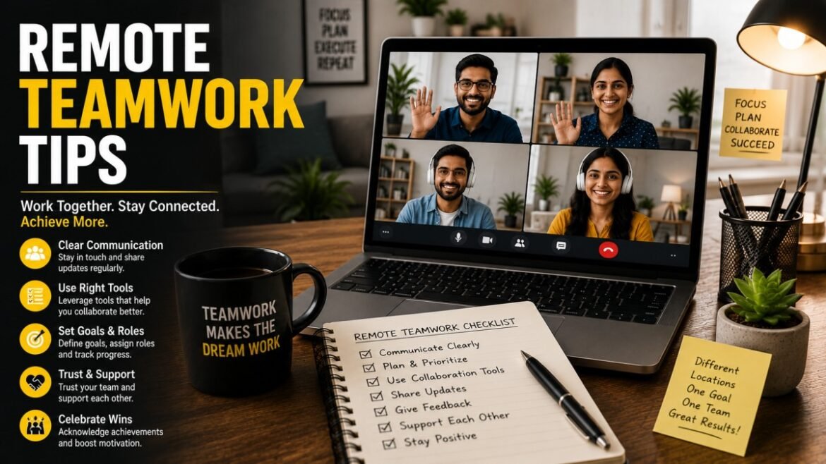 Remote Teamwork Tips: Practical Guide for Better Team Collaboration in India (2026)